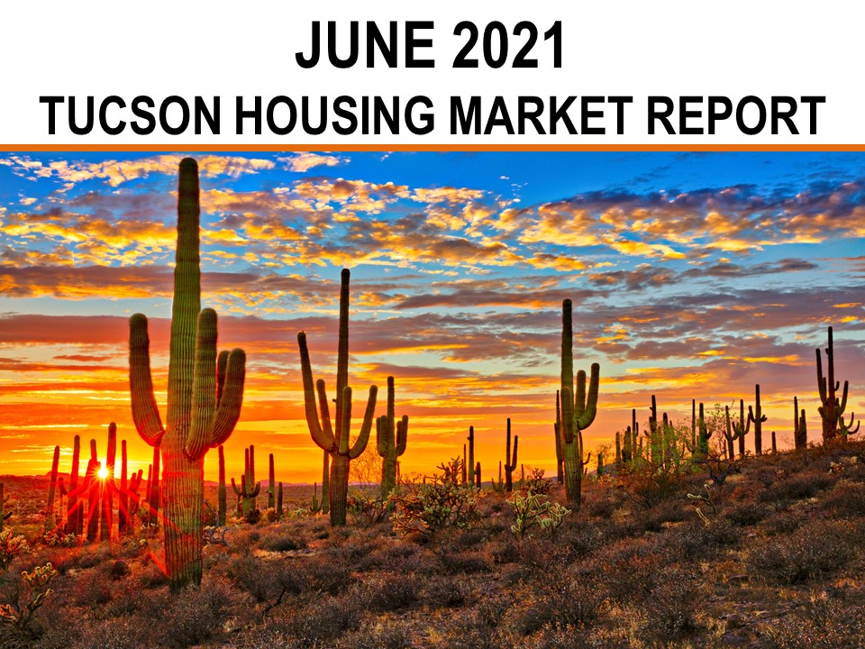 You are currently viewing Tucson Real Estate Housing Market – June 2021