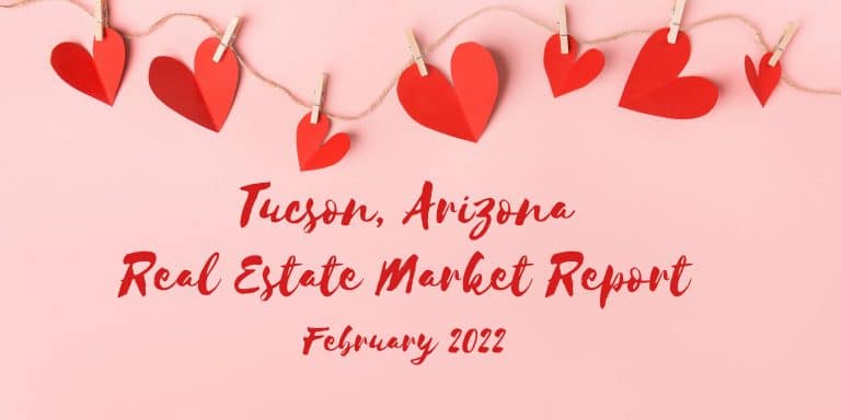 Read more about the article Tucson Real Estate Report – February 2022
