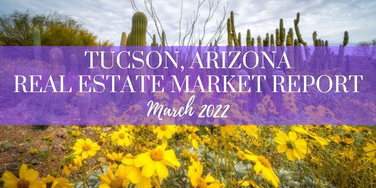Read more about the article Tucson Real Estate Report – March 2022
